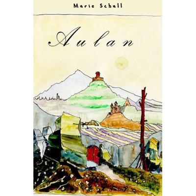 Aulan, Taschenbuch von Marie Schall, Epubli, 978-3-8442-0492-6