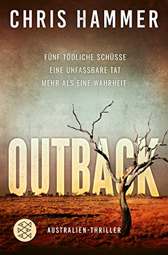 Chris Hammer - Outback - Fünf tödliche Schüsse. Eine unfassbare Tat. Mehr als eine Wahrheit - Preis vom 05.10.2026 03:47:11 h