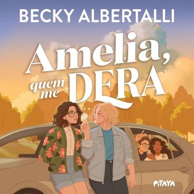 Amelia, quem me dera – Da mesma autora de 'Imogen; obviamente' e 'Com amor, Simon'; Becky Albertalli - Becky Albertalli, Audio, 9786551840463