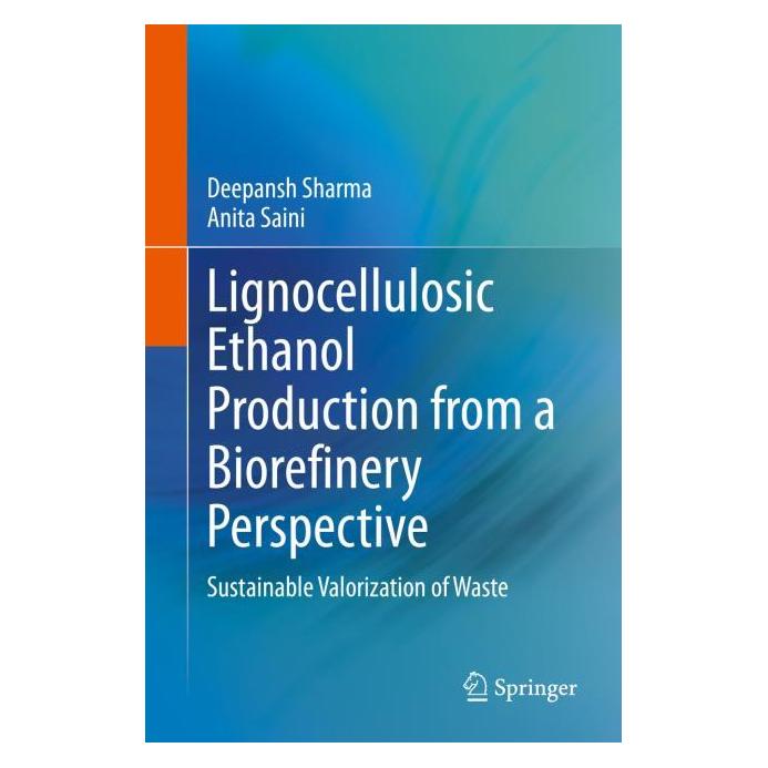 Springer Lignocellulosic Ethanol Production from a Biorefinery Perspective (Englisch, Hardcover, Anita Saini, Deepansh Sharma) (71875462)