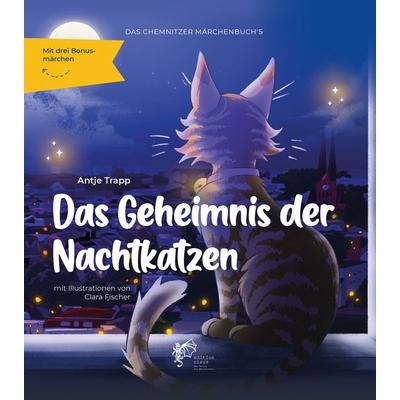 Das Geheimnis der Nachtkatzen, Gebundene Ausgabe von Antje Trapp,Lydia Gruner,Alexander Losse,Lea Müller,Marcus Lehmann, Claus Verlag GmbH,