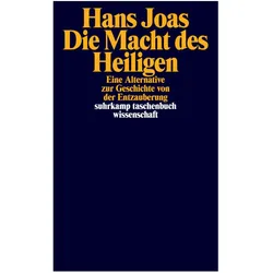 Die Macht des Heiligen, Fachbücher von Hans Joas