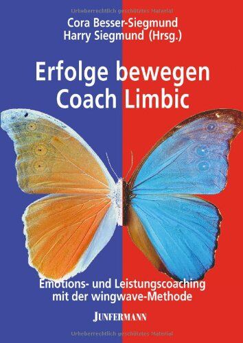 Cora Besser-Siegmund - Erfolge bewegen - Coach Limbic: Emotions- und Leistungscoaching mit der wingwave-Methode - Preis vom 04.10.2026 03:51:26 h