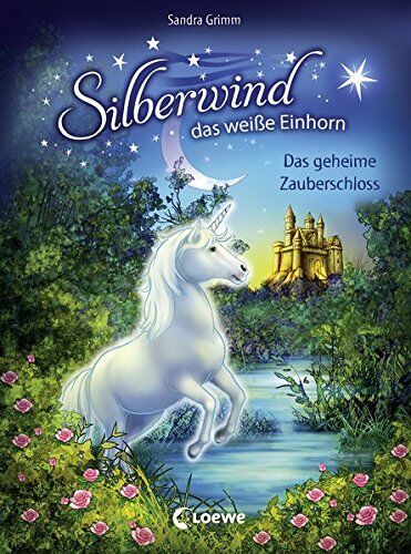 Sandra Grimm - Silberwind, das weiße Einhorn - Das geheime Zauberschloss - Preis vom 13.10.2026 11:25:28 h