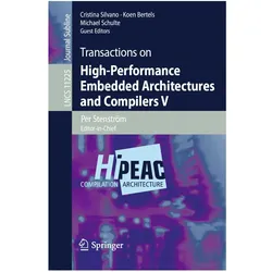 Transactions on High-Performance Embedded Architectures and Compilers V, Fachbücher von Michael Schulte, Per Stenström, Cristina Silvano, Michael, Koen, Schulte et al, Bertels