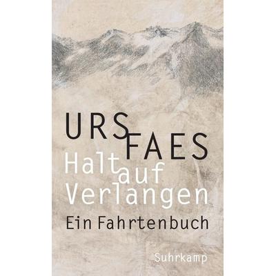 Halt auf Verlangen, Taschenbuch von Urs Faes, Suhrkamp