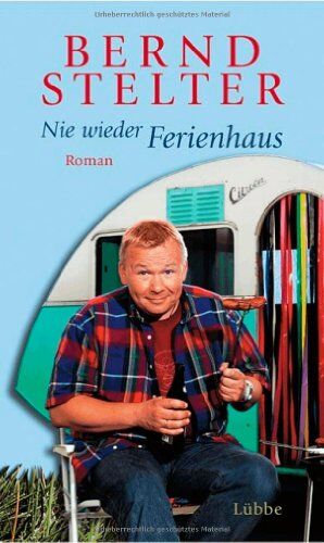 Bernd Stelter - Nie wieder Ferienhaus: Roman - Preis vom 09.10.2026 07:28:09 h