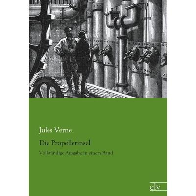 Die Propellerinsel, Taschenbuch von Jules Verne, Europäischer Literaturverlag, 978-3-95909-004-9
