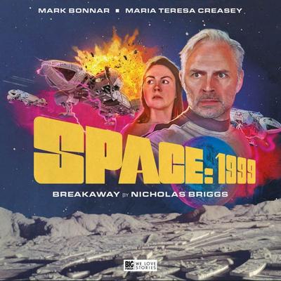Space 1999, Breakaway - Nicholas Briggs, Audio, 9781838689568