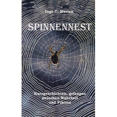 Spinnennest, Taschenbuch von Inge C. Merten, BoD – Books on Demand, 978-3-7322-5415-6