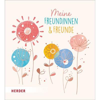 Meine Freundinnen und Freunde Floral, Gebundene Ausgabe von , Herder, 978-3-451-71775-8