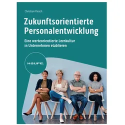 Zukunftsorientierte Personalentwicklung, Fachbücher von Christian Flesch