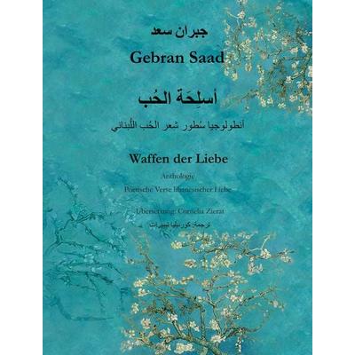 Waffen der Liebe, Taschenbuch von Gebran Saad, Shaker, 978-3-9890306-9-5
