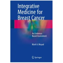 Integrative Medicine for Breast Cancer, Fachbücher von Mark A. Moyad