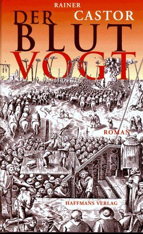 Rainer Castor - Der Blutvogt. Roman aus dem mittelalterlichen Berlin - Preis vom 16.10.2026 11:41:07 h