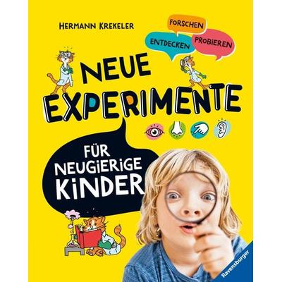 Neue Experimente für neugierige Kinder, Gebundene Ausgabe von Hermann Krekeler, Ravensburger Verlag GmbH, 978-3-473-48030-2