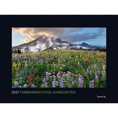 Farbenprächtige Jahreszeiten - KUNTH Wandkalender 2027