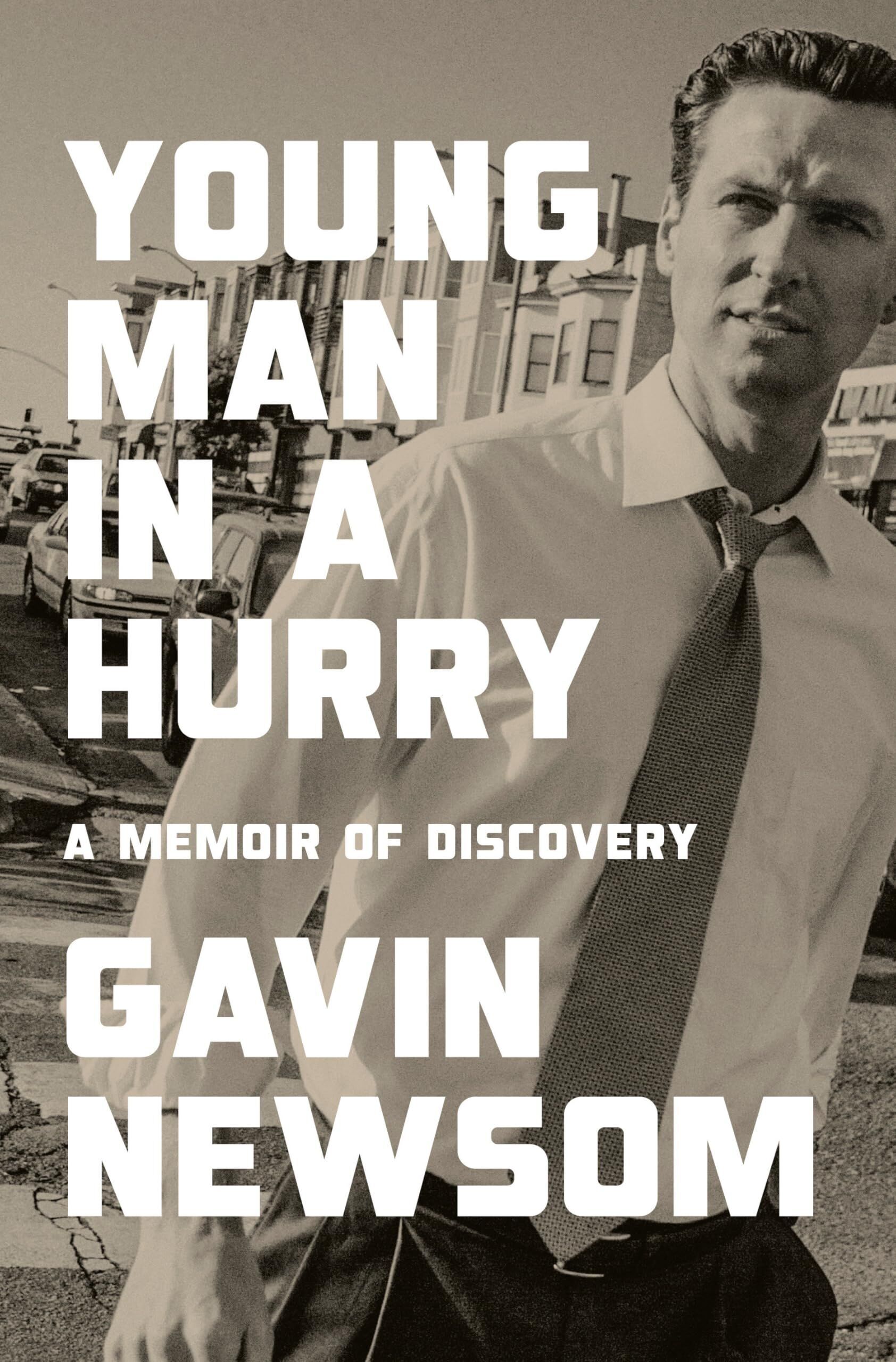 Gavin Newsom - Young Man in a Hurry - Preis vom 13.10.2026 11:25:28 h