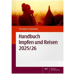 Handbuch Impfen und Reisen 2025/26, Ratgeber von Christian Schönfeld