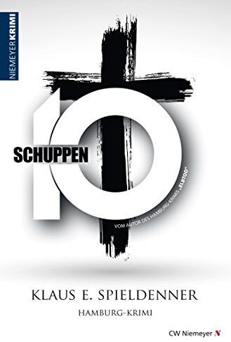 Spieldenner, Klaus E. - Schuppen 10: Hamburg-Krimi - Preis vom 11.10.2026 15:43:13 h