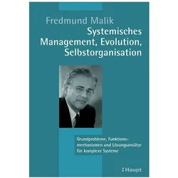 Systemisches Management, Evolution, Selbstorganisation, Fachbücher von Fredmund Malik