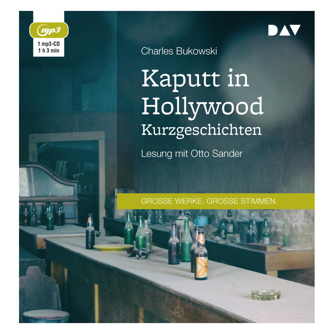 Audio Verlag Kaputt in Hollywood. Kurzgeschichten (Charles Bukowski, Otto Sander, Deutsch) (6812146)