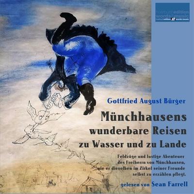 Münchhausens wunderbare Reisen zu Wasser und zu Lande - Gottfried August Bürger, Audio, 9783695620753