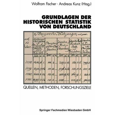 Grundlagen der Historischen Statistik von Deutschland, Taschenbuch von , VS Verlag für Sozialwissenschaften, 978-3-531-12246-5