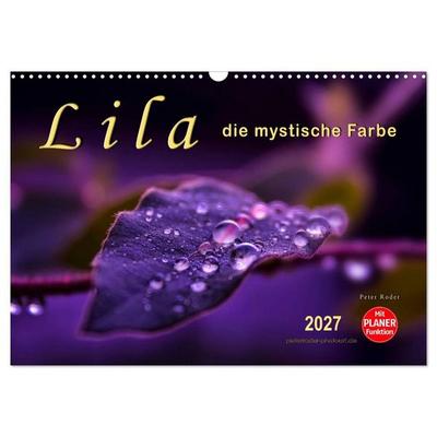 Lila - die mystische Farbe (Wandkalender 2027 DIN A3 quer), CALVENDO Monatskalender
