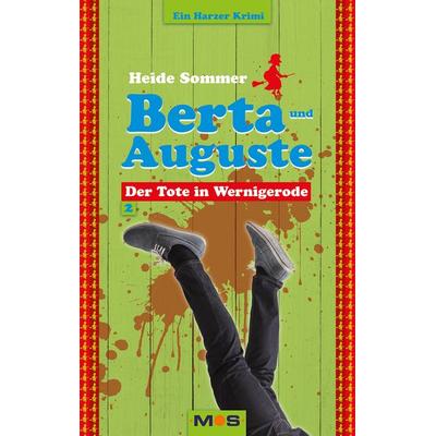 BERTA UND AUGUSTE, Taschenbuch von Heide Sommer, Medien Online Service Inhaber Herrmann Hoffmann e.K., 978-3-9820437-8-4