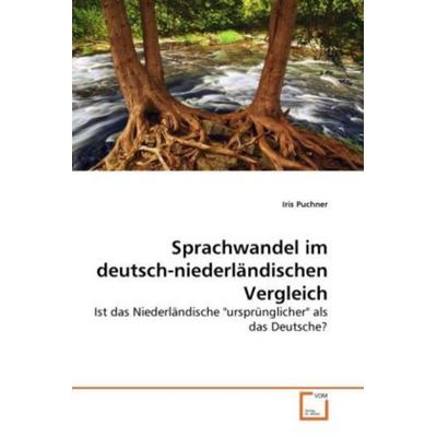 Sprachwandel im deutsch-niederländischen Vergleich, Taschenbuch von Iris Puchner, VDM, 978-3-639-26979-6