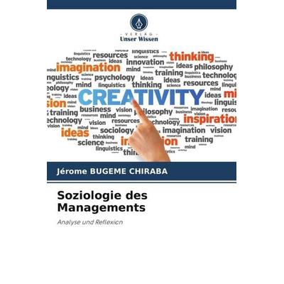 Soziologie des Managements, Taschenbuch von Jérome Bugeme Chiraba, Verlag Unser Wissen, 978-620-5-69581-4