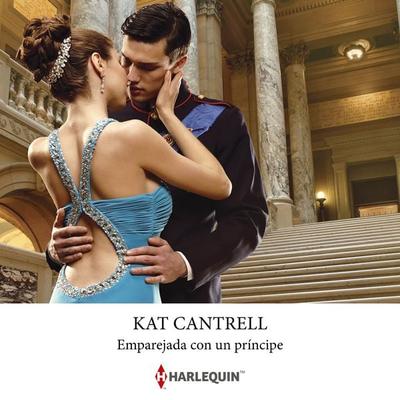 Emparejada con un príncipe - Kat Cantrell, Audio, 9788410625419