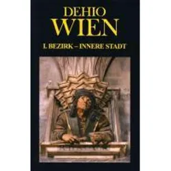 Dehio Wien I. Bezirk - Innere Stadt, Fachbücher von Hajós Géza, Elisabeth Oberhaidacher, Günther Buchinger, Norbert Gauss, Martha Fingernagel