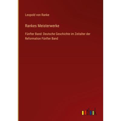Rankes Meisterwerke, Gebundene Ausgabe von Leopold Ranke, Outlook, 978-3-368-27939-4
