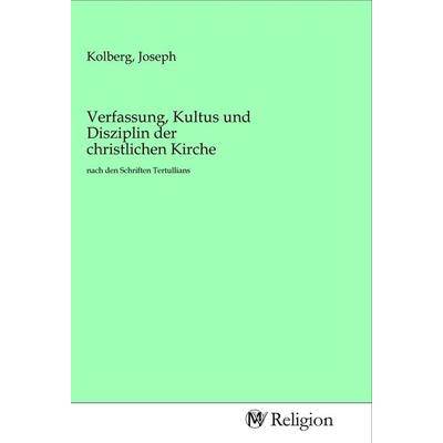 Verfassung, Kultus und Disziplin der christlichen Kirche, Taschenbuch von , MV-Religion, 978-3-96881-225-0