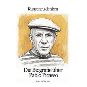 Bod Die Biografie über Pablo Picasso (Deutsch, Lina Schmied) (76177985)