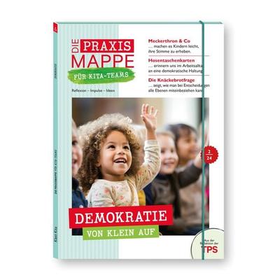 Die Praxismappe für Kita-Teams: Demokratie von klein auf, Gebundene Ausgabe von , Klett Kita GmbH, 978-3-96046-303-0