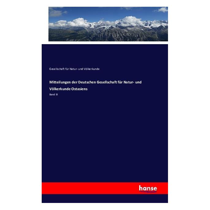 Hansebooks Mitteilungen der Deutschen Gesellschaft für Natur- und Völkerkunde Ostasiens (Deutsch, Softcover, Deutsche Gesellschaft für Natur- und Völkerkunde Ostasiens, Gesellschaft für Natur- und Völkerkunde) (55614472)