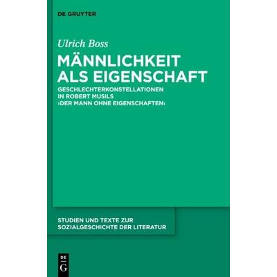 Männlichkeit als Eigenschaft, Gebundene Ausgabe von Ulrich Boss, De Gruyter, 978-3-11-029847-5