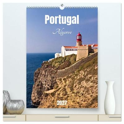 Portugal. Algarve (hochwertiger Premium Wandkalender 2027 DIN A2 hoch), Kunstdruck in Hochglanz