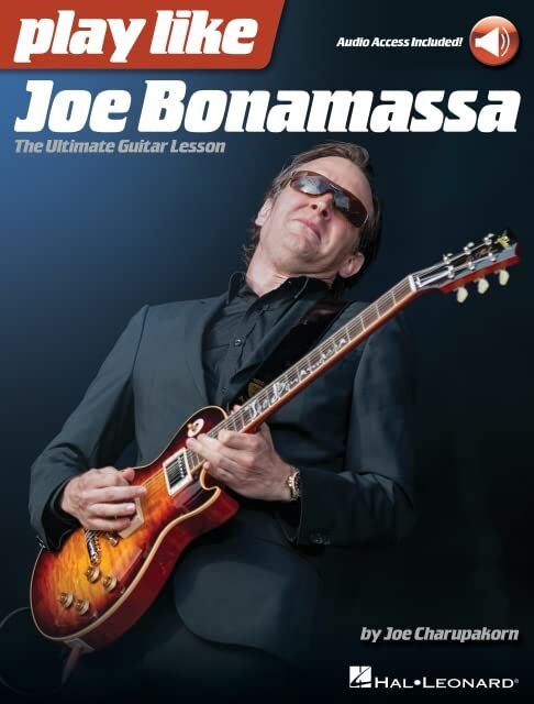 Joe Charupakorn - Play Like Joe Bonamassa: The Ultimate Guitar Lesson - Book with Online Audio by Joe Charupakorn - Preis vom 09.10.2026 07:28:09 h
