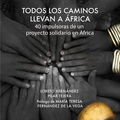 Todos los caminos llevan a África - Loreto Hernández, Audio, 9789178377497