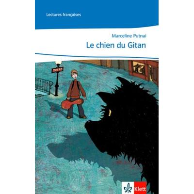 Cours intensif. Französisch als 3. Fremdsprache / Le chien du gitan, Geheftet von Marceline Putnaï, Klett Schulbuchverlag