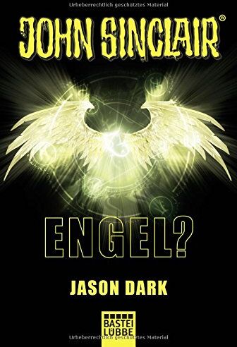 Jason Dark - Engel?: Ein John Sinclair Roman (John Sinclair Romane, Band 4) - Preis vom 17.10.2026 19:25:27 h