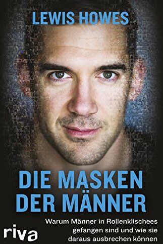 Lewis Howes - Die Masken der Männer: Warum Männer in Rollenklischees gefangen sind und wie sie daraus ausbrechen können - Preis vom 09.10.2026 07:28:09 h