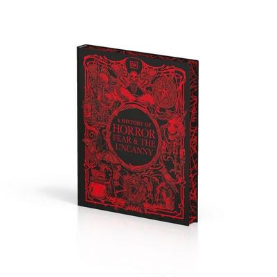 A History of Horror, Fear, and the Uncanny, Gebundene Ausgabe von DK, Random House N.Y.