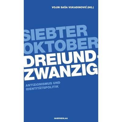 Siebter Oktober Dreiundzwanzig, Taschenbuch von , Querverlag, 978-3-89656-344-6