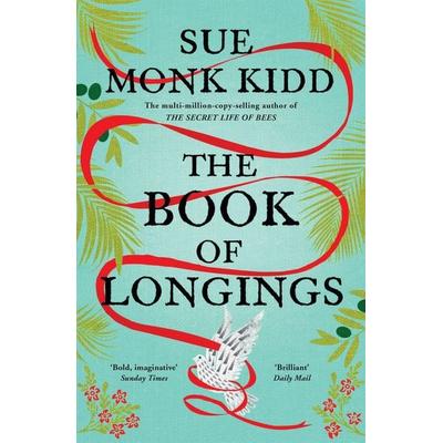 The Book of Longings, Taschenbuch von Sue Monk Kidd, Headline, 978-1-4722-3251-9