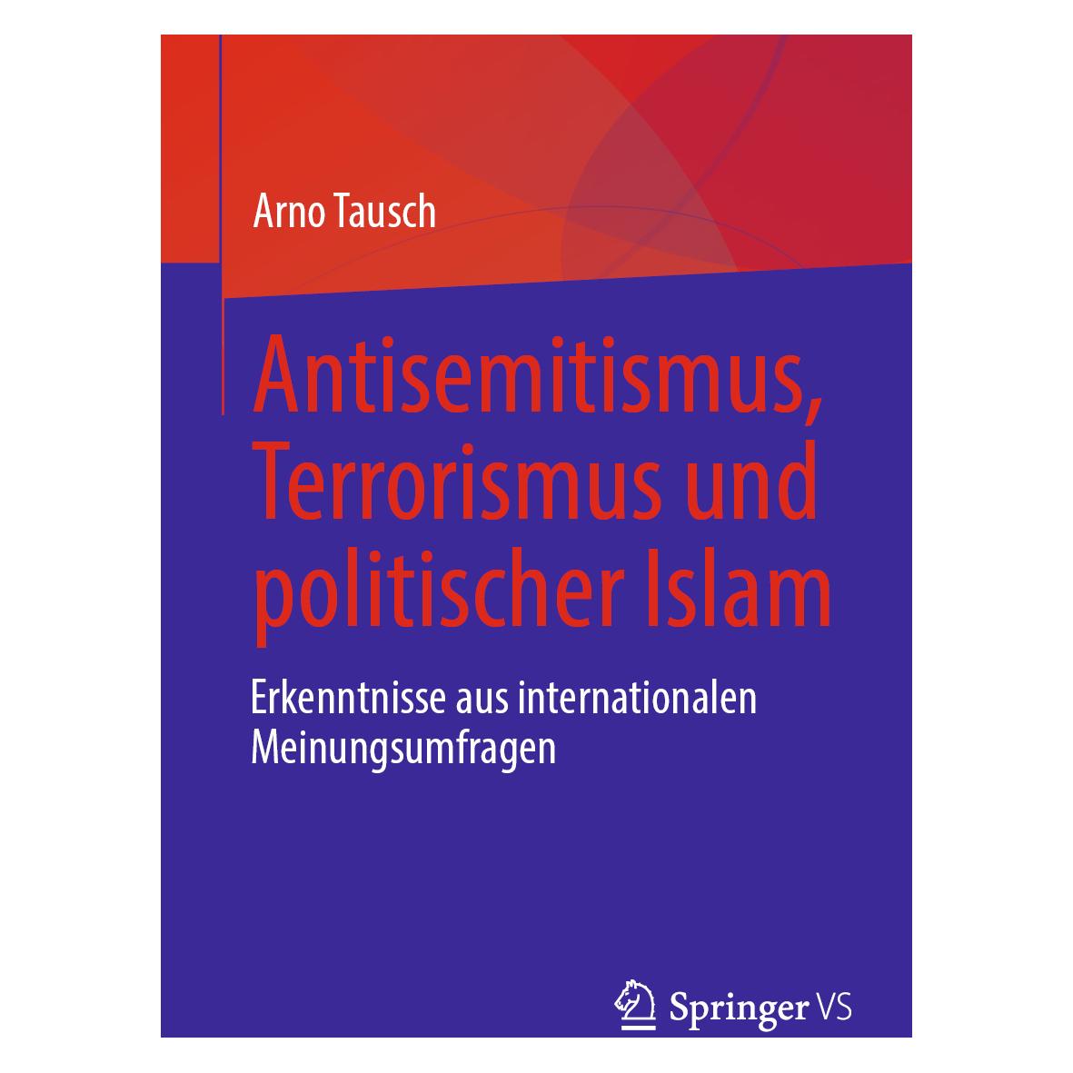 Springer Tausch:Antisemitismus, Terrorismus und (Deutsch, Softcover, Arno Tausch) (46342995)